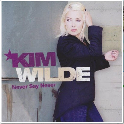 Free Kim Wilde - Never Say Never [Japan Edition] (2006)