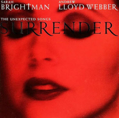 Free Sarah Brightman & Andrew Lloyd Webber - Surrender: The Unexpected Songs (1995)