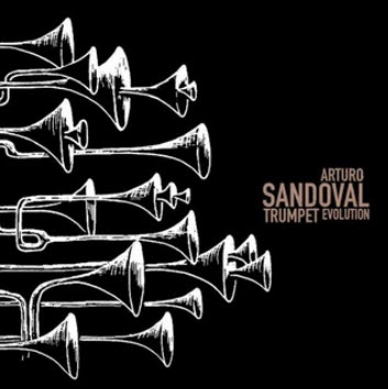 Free Arturo Sandoval - Trumpet Evolution (2003)