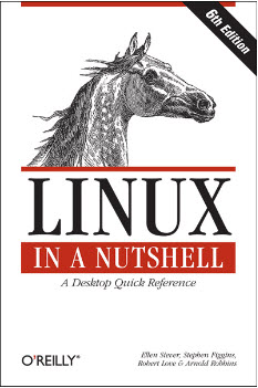 Linux in a Nutshell, Sixth Edition