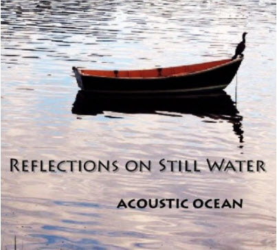 Free Acoustic Ocean - Reflections On Still Water (2010) [FLAC]