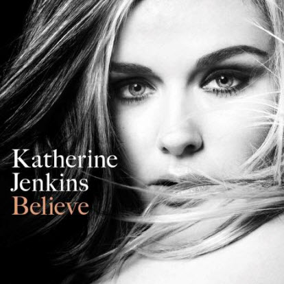 Free Katherine Jenkins - Believe (2009)