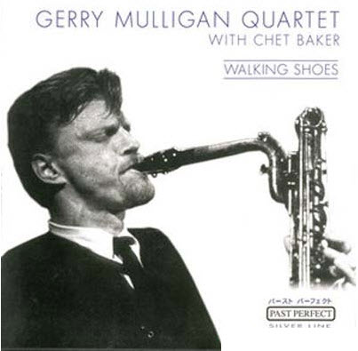 Free Gerry Mulligan Quartet with Chet Baker - Walking Shoes (2001)