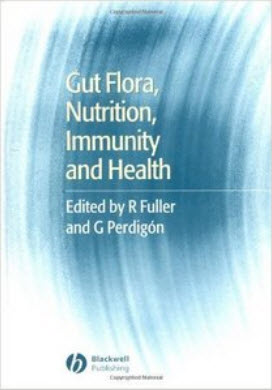 Free Gut Flora, Nutrition, Immunity and Health by Roy Fuller